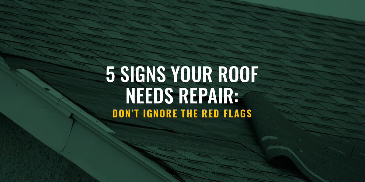 5 Signs Your Roof Needs Repair: Don't Ignore The Red Flags